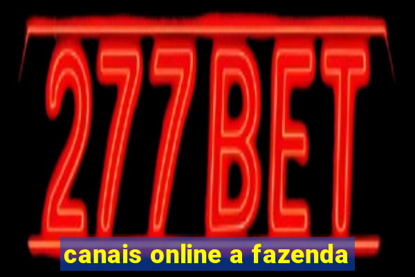 canais online a fazenda