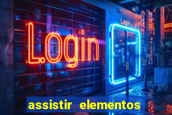 assistir elementos online dublado drive