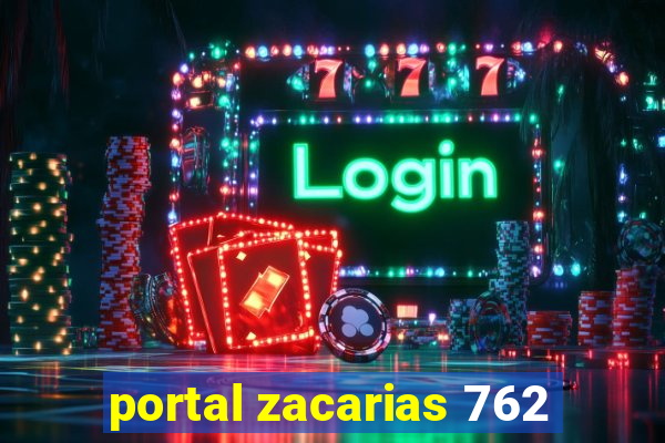 portal zacarias 762