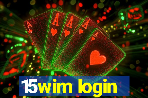 15wim login