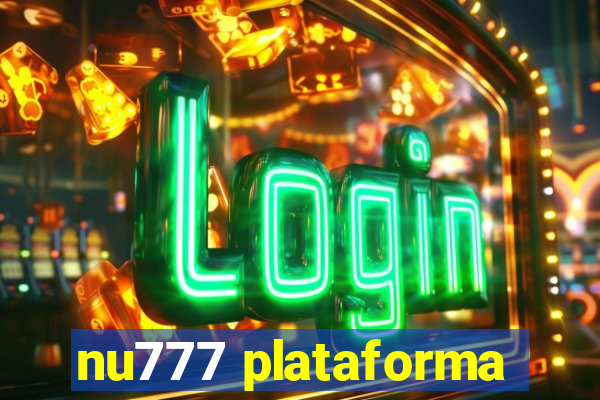 nu777 plataforma