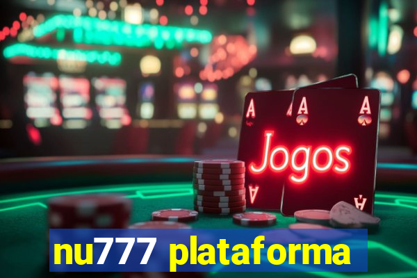 nu777 plataforma