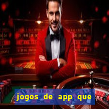 jogos de app que ganha dinheiro