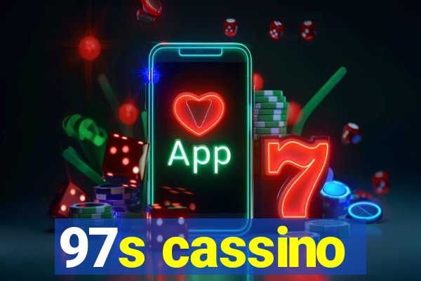 97s cassino