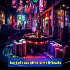 borboletas cifra simplificada