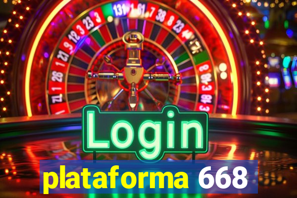 plataforma 668