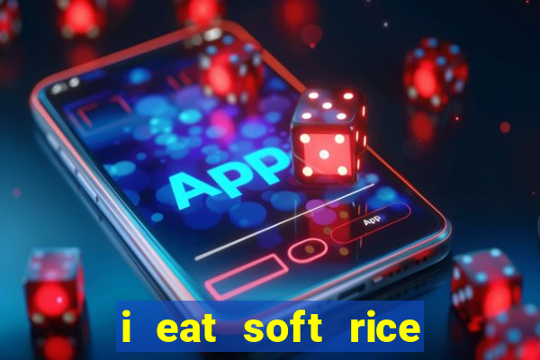 i eat soft rice in another world manga pt br