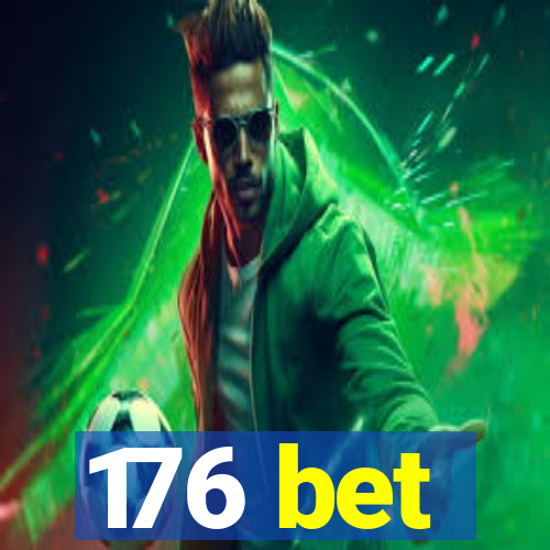 176 bet