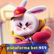 plataforma bet 959