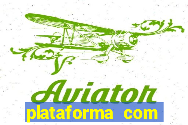 plataforma com conta demo fortune tiger