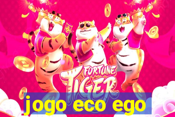 jogo eco ego