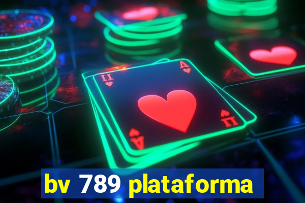 bv 789 plataforma