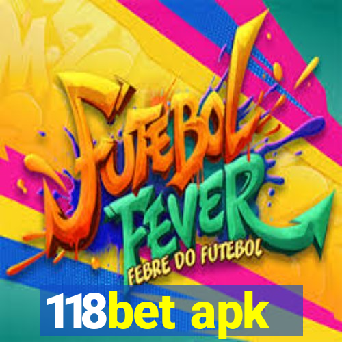 118bet apk