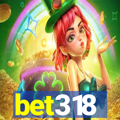 bet318