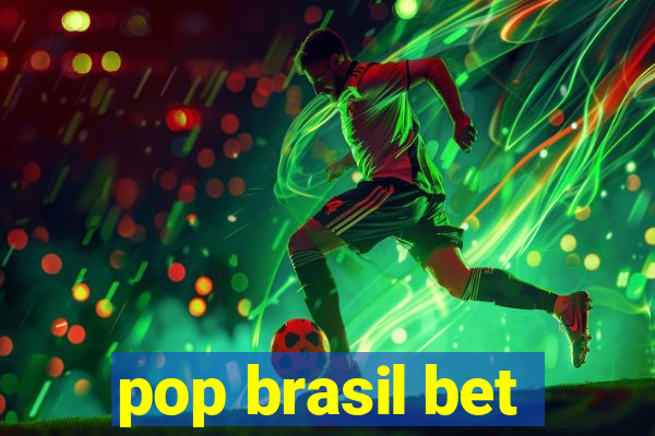 pop brasil bet