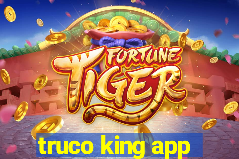 truco king app