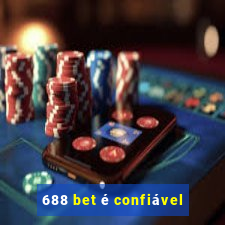 688 bet é confiável