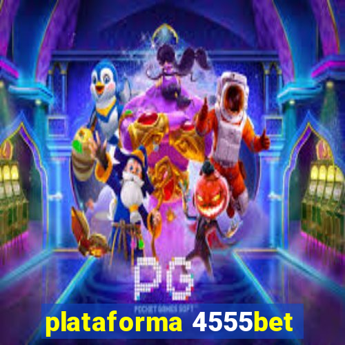 plataforma 4555bet