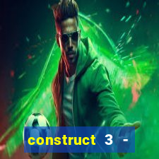 construct 3 - criar jogos