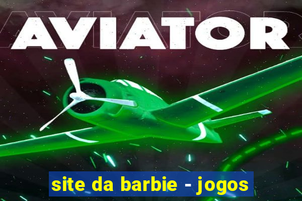 site da barbie - jogos