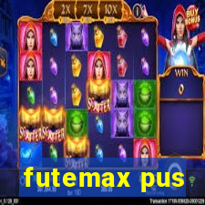 futemax pus