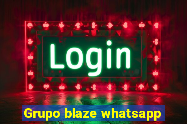 Grupo blaze whatsapp