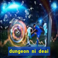 dungeon ni deai segunda temporada dublado