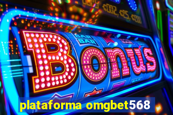 plataforma omgbet568