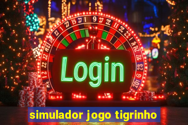 simulador jogo tigrinho