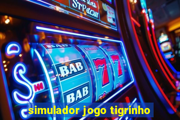 simulador jogo tigrinho