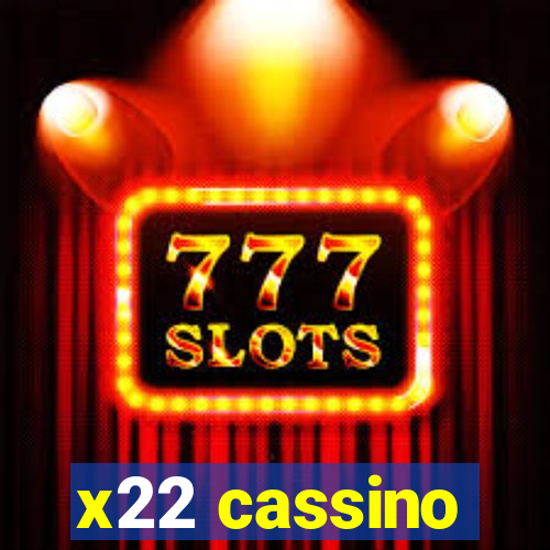 x22 cassino