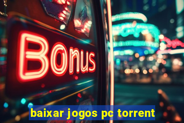 baixar jogos pc torrent