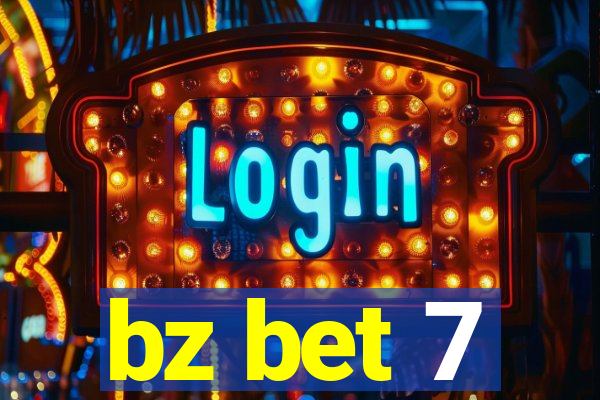 bz bet 7