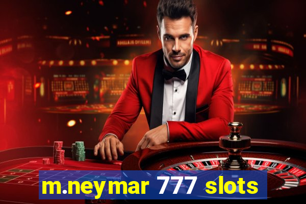 m.neymar 777 slots