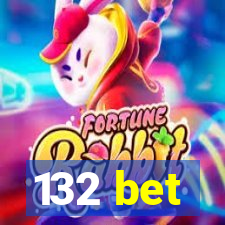 132 bet