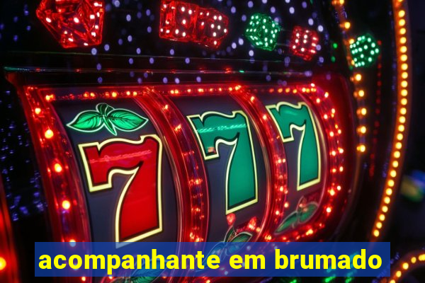 acompanhante em brumado