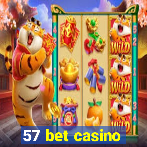 57 bet casino