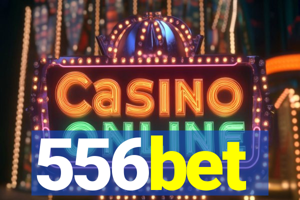 556bet