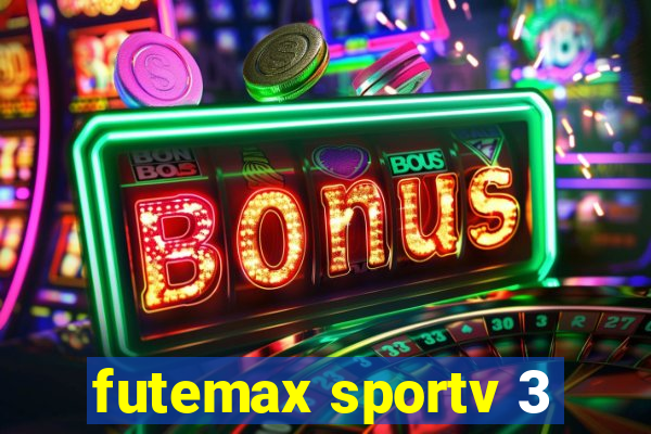 futemax sportv 3