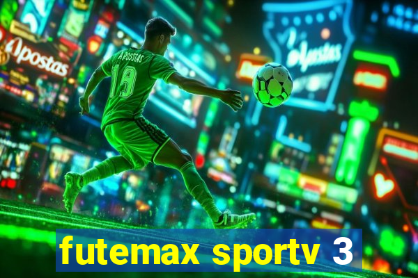 futemax sportv 3