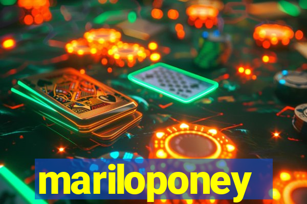 mariloponey