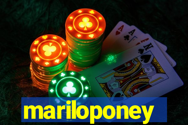 mariloponey