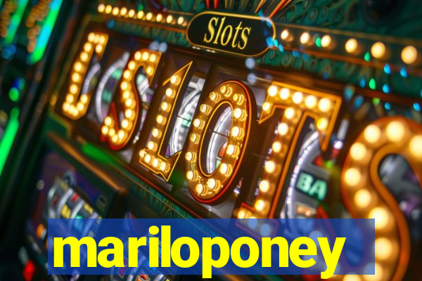 mariloponey