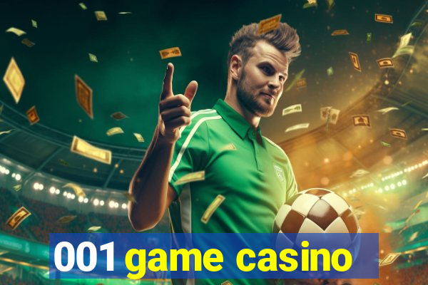 001 game casino