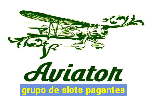 grupo de slots pagantes