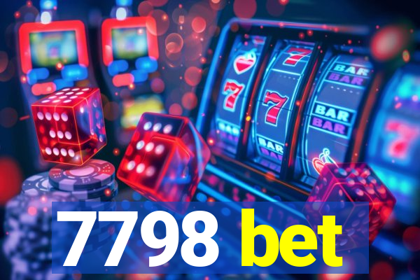 7798 bet