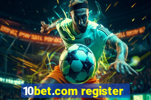 10bet.com register