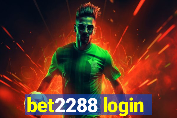 bet2288 login