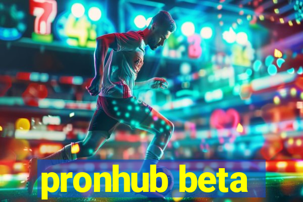 pronhub beta