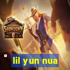 lil yun nua